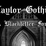 Featured image for Taylor Gothic Font by thorchristopherarisland · Creative Fabrica